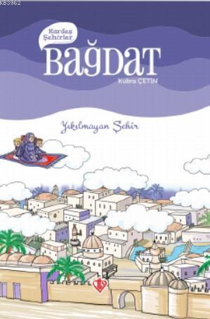 Kardeş Şehirler Bağdat - Kübra Çetin | Yeni ve İkinci El Ucuz Kitabın 