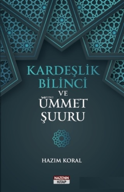 Kardeşlik Bilinci ve Ümmet Şuuru - Hazım Koral | Yeni ve İkinci El Ucu