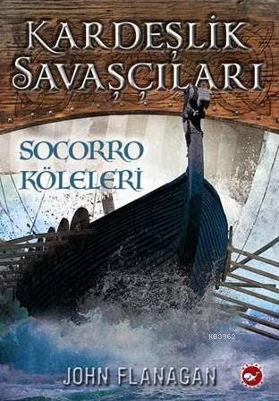 Kardeşlik Savaşçıları - John Flanagan | Yeni ve İkinci El Ucuz Kitabın