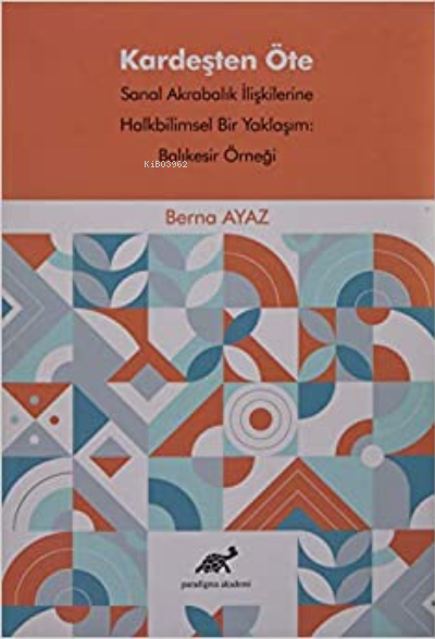 Kardeşten Öte - Berna Ayaz | Yeni ve İkinci El Ucuz Kitabın Adresi