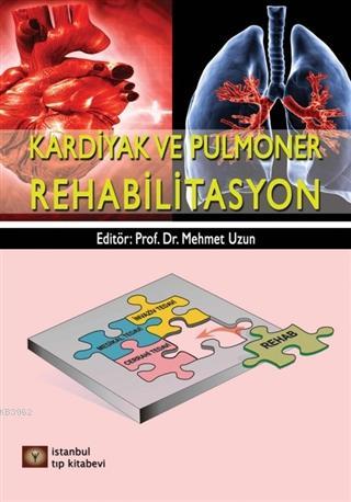 Kardiyak ve Pulmoner Rehabilitasyon - Mehmet Uzun | Yeni ve İkinci El 