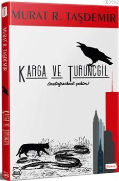 Karga ve Turunçgil - Murat Taşdemir | Yeni ve İkinci El Ucuz Kitabın A