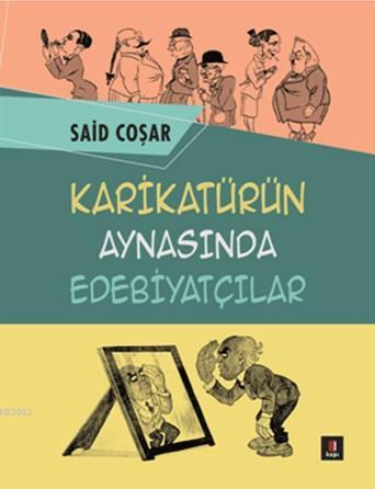 Karikatürün Aynasında Edebiyatçılar - Said Coşar | Yeni ve İkinci El U