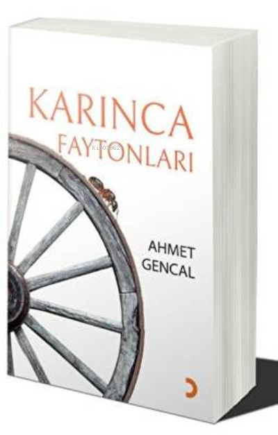 Karınca Faytonları - Ahmet Gencal | Yeni ve İkinci El Ucuz Kitabın Adr