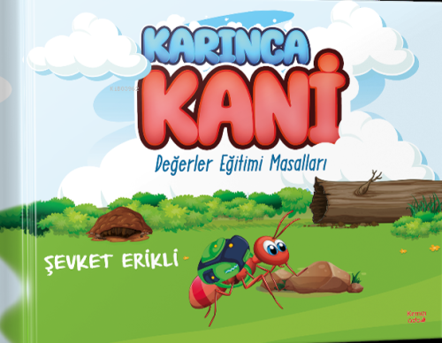 Karınca Kani - Değerler Eğitimi Masalları - Şevket Erikli | Yeni ve İk