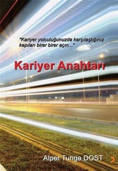 Kariyer Anahtarı - Alper Tunga Dost | Yeni ve İkinci El Ucuz Kitabın A