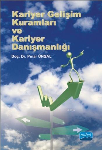 Kariyer Gelişim Kuramları ve Kariyer Danışmanlığı - Pınar Ünsal | Yeni