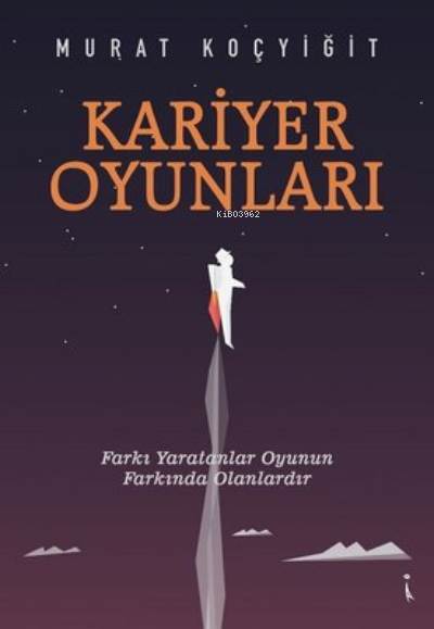 Kariyer Oyunları - Murat Koçyiğit | Yeni ve İkinci El Ucuz Kitabın Adr