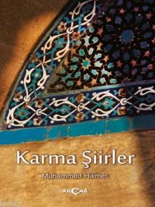 Karma Şiirler - Muhammed Hikmet | Yeni ve İkinci El Ucuz Kitabın Adres