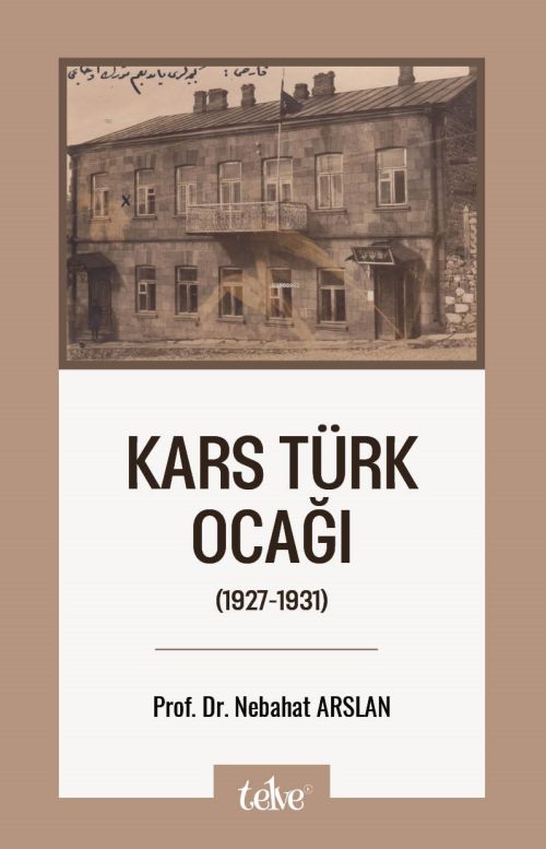 Kars Türk Ocağı;(1927-1931) - Nebahat Arslan | Yeni ve İkinci El Ucuz 