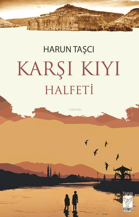 Karşı Kıyı;Halfeti - Harun Taşçı | Yeni ve İkinci El Ucuz Kitabın Adre