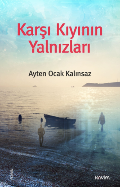 Karşı Kıyının Yalnızları - Ayten Ocak Kalınsaz | Yeni ve İkinci El Ucu