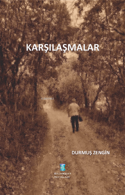 Karşılaşmalar - Durmuş Zengin | Yeni ve İkinci El Ucuz Kitabın Adresi