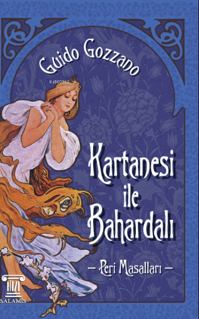 Kartanesi ile Bahardalı – Peri Masalları - Guido Gozzano | Yeni ve İki