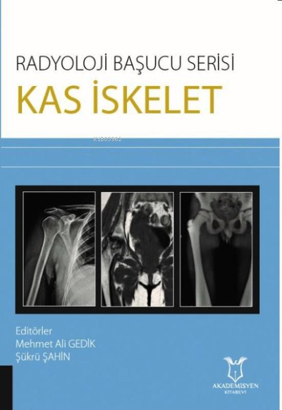 Kas İskelet - Radyoloji Başucu Serisi - Mehmet Ali Gedik | Yeni ve İki