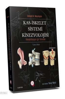 Kas İskelet Sistemi Kinezyolojisi Rehabilitasyon İçin Temeller - Yavuz