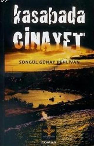 Kasabada Cinayet - Songül Günay Pehlivan | Yeni ve İkinci El Ucuz Kita