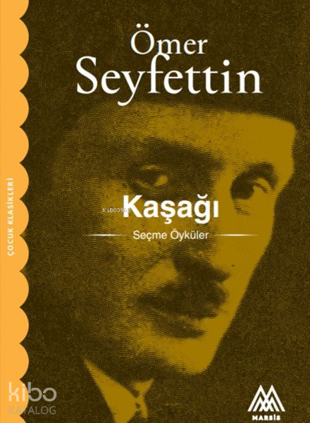 Kaşağı - Ömer Seyfettin | Yeni ve İkinci El Ucuz Kitabın Adresi