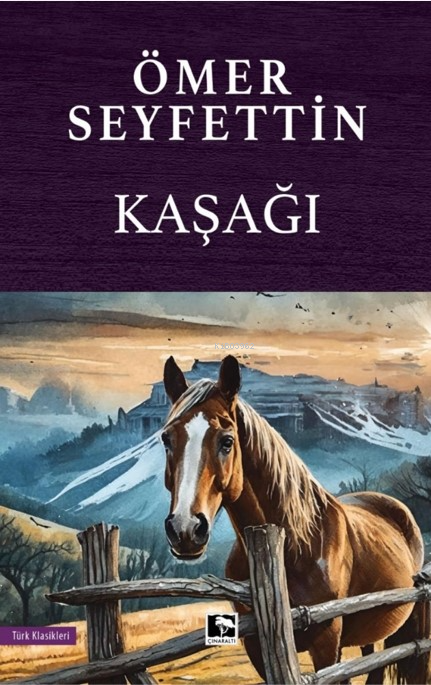 Kaşağı - Ömer Seyfettin | Yeni ve İkinci El Ucuz Kitabın Adresi