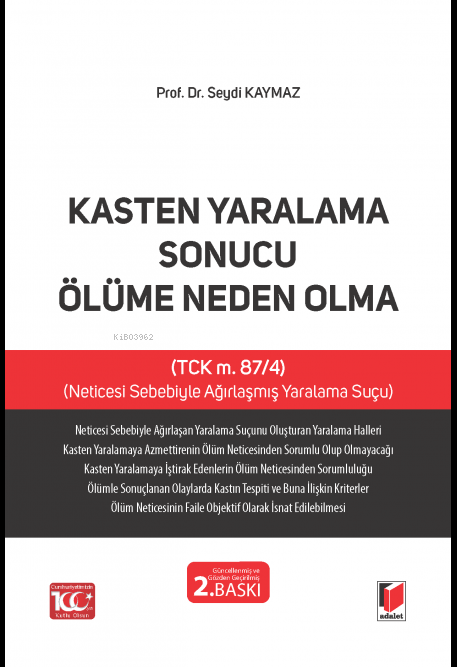 Kasten Yaralama Sonucu Ölüme Neden Olma - Seydi Kaymaz | Yeni ve İkinc