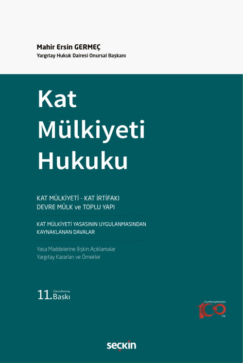 Kat Mülkiyeti Hukuku;Kat Mülkiyeti – Kat İrtifakı – Devre Mülk ve Topl