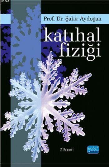 Katıhal Fiziği - Şakir Aydoğan | Yeni ve İkinci El Ucuz Kitabın Adresi