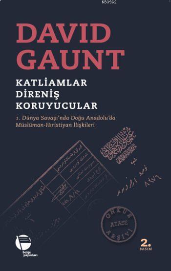 Katliamlar, Direniş, Koruyucular - David Gaunt | Yeni ve İkinci El Ucu