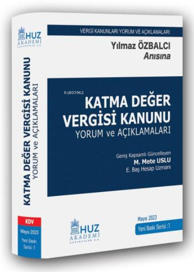 Katma Değer Vergisi Kanunu;Yılmaz Özbalcı Anısına - M. Mete Uslu | Yen