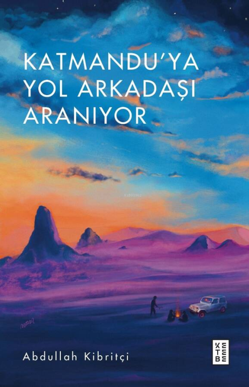 Katmandu'ya Yol Arkadaşı Aranıyor - Abdullah Kibritçi | Yeni ve İkinci