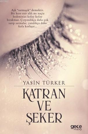 Katran ve Şeker - Yasin Türker | Yeni ve İkinci El Ucuz Kitabın Adresi