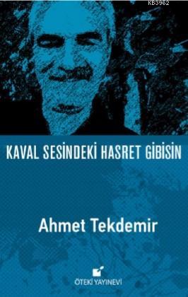 Kaval Sesindeki Hasret Gibisin - Ahmet Tekdemir | Yeni ve İkinci El Uc