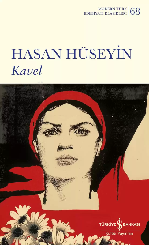 Kavel - Modern Türk Edebiyatı Klasikleri 68 - Hasan Hüseyin | Yeni ve 