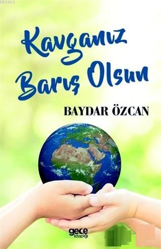 Kavganız Barış Olsun - Baydar Özcan | Yeni ve İkinci El Ucuz Kitabın A