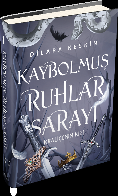 Kaybolmuş Ruhlar Sarayı 1: Kraliçenin Kızı - Dilara Keskin | Yeni ve İ