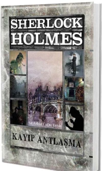 Kayıp Antlaşma - Sherlock Holmes - SİR ARTHUR CONAN DOYLE | Yeni ve İk