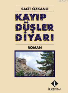 Kayıp Düşler Diyarı - Sacit Özkanlı | Yeni ve İkinci El Ucuz Kitabın A