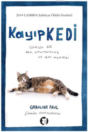 Kayıp Kedi - Caroline Paul | Yeni ve İkinci El Ucuz Kitabın Adresi