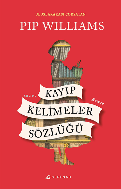 Kayıp Kelimeler Sözlüğü - Pip Williams | Yeni ve İkinci El Ucuz Kitabı