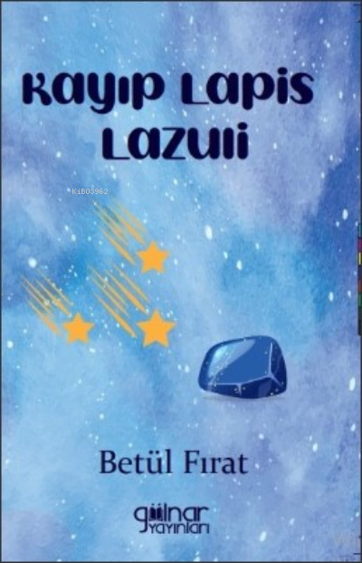 Kayıp Lapis Lazuli - Betül Fırat | Yeni ve İkinci El Ucuz Kitabın Adre