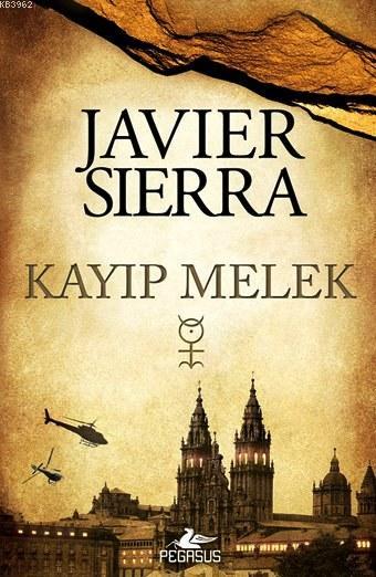 Kayıp Melek - Javier Sierra | Yeni ve İkinci El Ucuz Kitabın Adresi