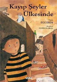 Kayıp Şeyler Ülkesinde - Ege Erim | Yeni ve İkinci El Ucuz Kitabın Adr