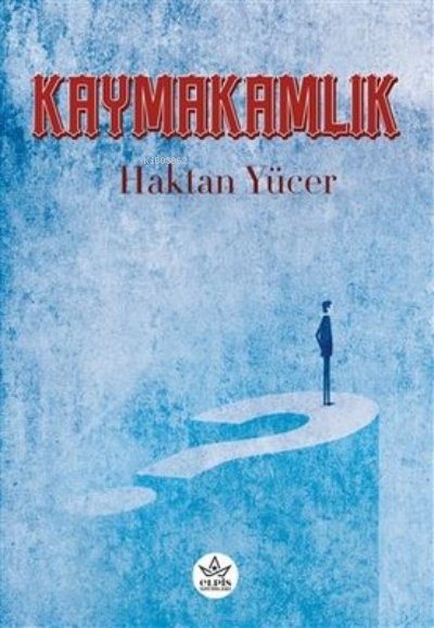 Kaymakamlık - Haktan Yücer | Yeni ve İkinci El Ucuz Kitabın Adresi