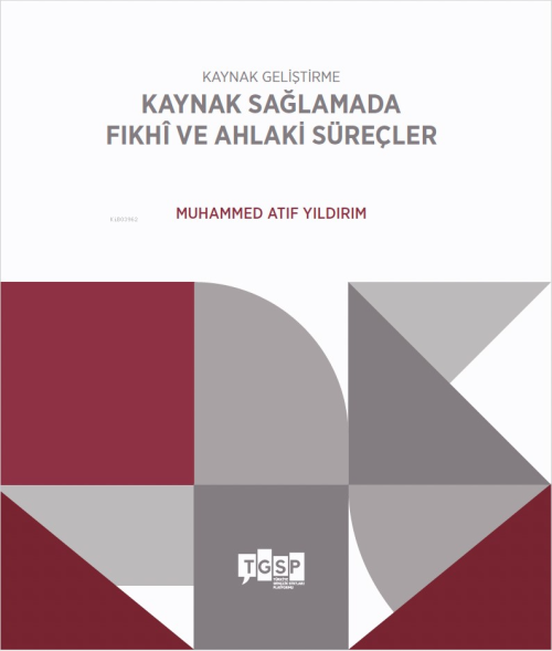 Kaynak Geliştirme - Kaynak Sağlamada Fıkhî ve Ahlaki Süreçler - Muham