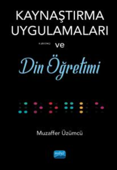 Kaynaştırma Uygulamaları;Din Öğretimi - Muzaffer Üzümcü | Yeni ve İkin