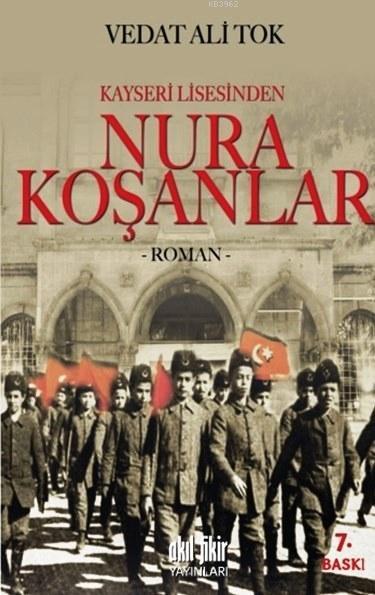 Kayseri Lisesinden Nura Koşanlar - Vedat Ali Tok | Yeni ve İkinci El U