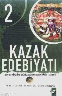 Kazak Edebiyatı 2 - Kenan Koç Almagül İsina Bolat Korganbekov Kenan Ko