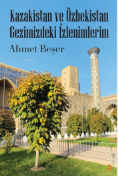 Kazakistan ve Özbekistan - Ahmet Beşer | Yeni ve İkinci El Ucuz Kitabı