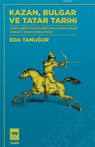 Kazan Bulgar ve Tatar Tarihi - Eda Tanuğur | Yeni ve İkinci El Ucuz Ki