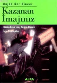 Kazanan İmajınız - Müjde Ker Dinçer | Yeni ve İkinci El Ucuz Kitabın A