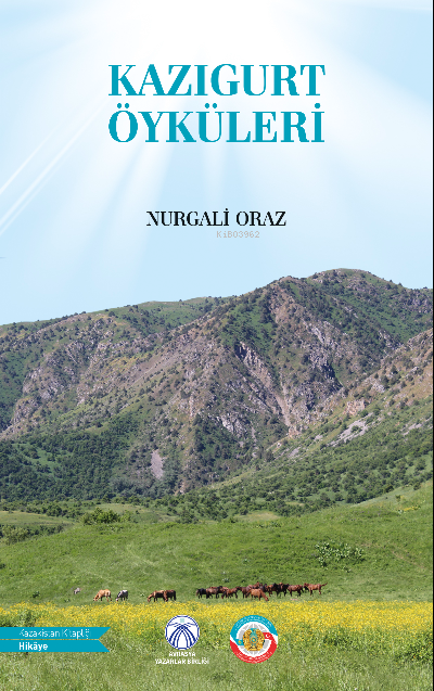 Kazıgurt Öyküleri - Nurgalı Oraz | Yeni ve İkinci El Ucuz Kitabın Adre